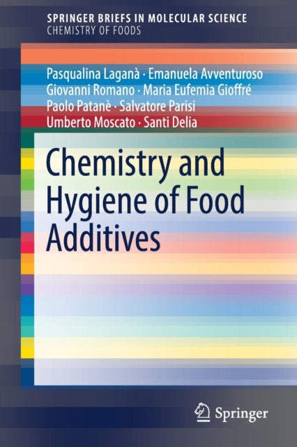 Book cover of: Chemistry and Hygiene of Food Additives. By: Pasqualina Laganà
