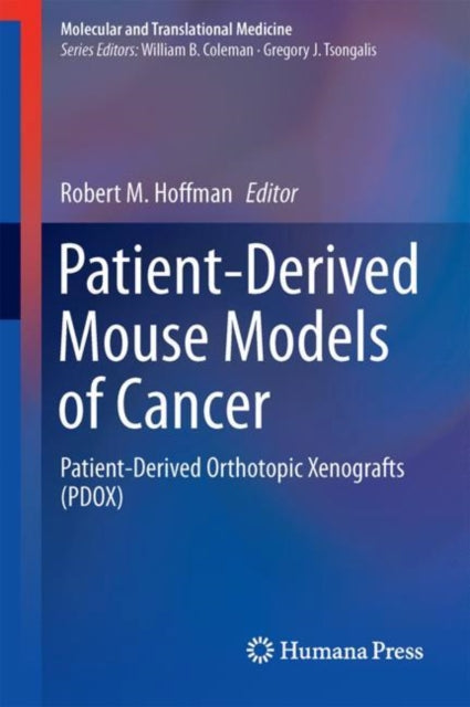 Book cover of: Patient-Derived Mouse Models of Cancer. By: Robert M. Hoffman