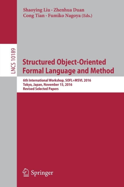 Book cover of: Structured Object-Oriented Formal Language and Method. By: Shaoying Liu
