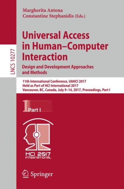 Book cover of: Universal Access in Human–Computer Interaction. Design and Development Approaches and Methods. By: Margherita Antona