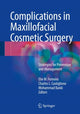 Book cover of: Complications in Maxillofacial Cosmetic Surgery. By: Elie M. Ferneini