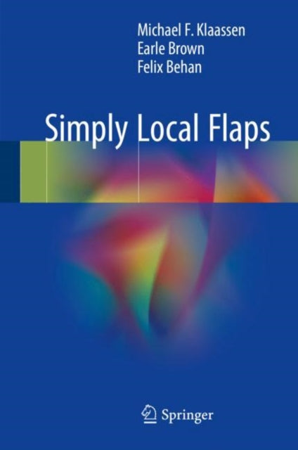Book cover of: Simply Local Flaps. By: Michael F. Klaassen