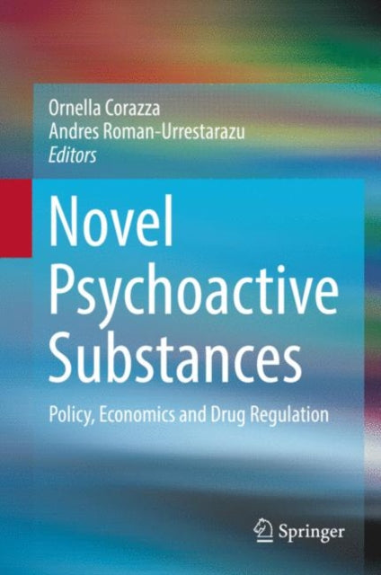 Book cover of: Novel Psychoactive Substances. By: Ornella Corazza