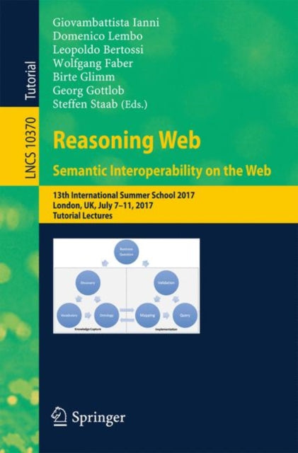 Book cover of: Reasoning Web. Semantic Interoperability on the Web. By: Giovambattista Ianni