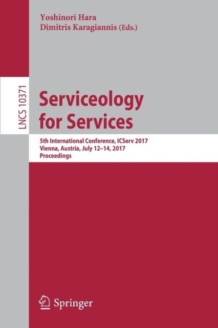 Book cover of: Serviceology for Services. By: Yoshinori Hara