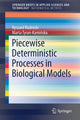 Book cover of: Piecewise Deterministic Processes in Biological Models. By: Ryszard Rudnicki