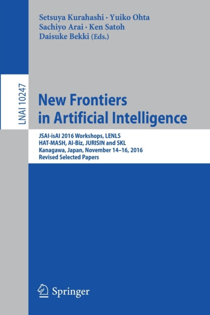 Book cover of: New Frontiers in Artificial Intelligence. By: Setsuya Kurahashi