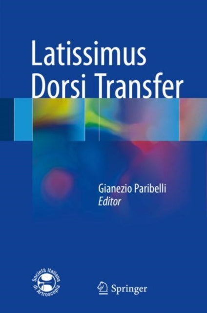 Book cover of: Latissimus Dorsi Transfer. By: Gianezio Paribelli