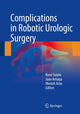 Book cover of: Complications in Robotic Urologic Surgery. By: René Sotelo