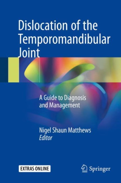 Book cover of: Dislocation of the Temporomandibular Joint. By: Nigel Shaun Matthews