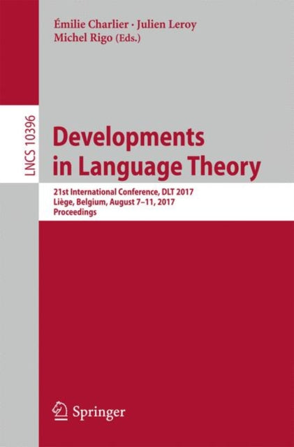 Book cover of: Developments in Language Theory. By: Émilie Charlier