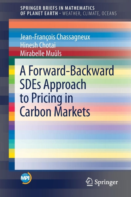 Book cover of: Forward-Backward SDEs Approach to Pricing in Carbon Markets. By: Jean-François Chassagneux