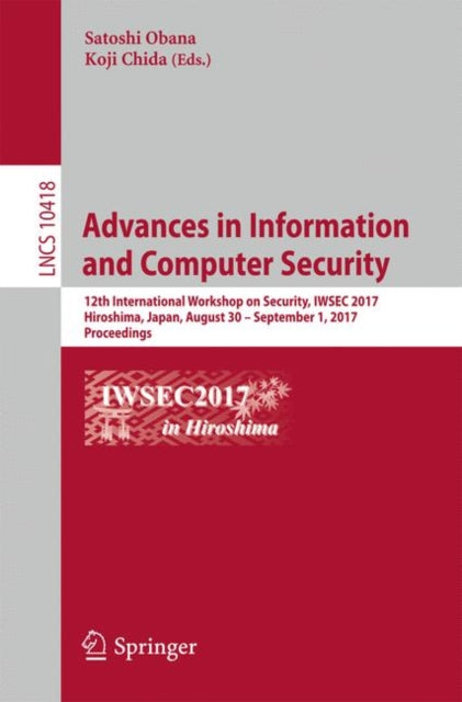 Book cover of: Advances in Information and Computer Security. By: Satoshi Obana