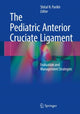 Book cover of: Pediatric Anterior Cruciate Ligament. By: Shital N. Parikh