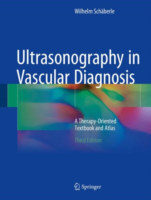 Book cover of: Ultrasonography in Vascular Diagnosis. By: Wilhelm Schäberle