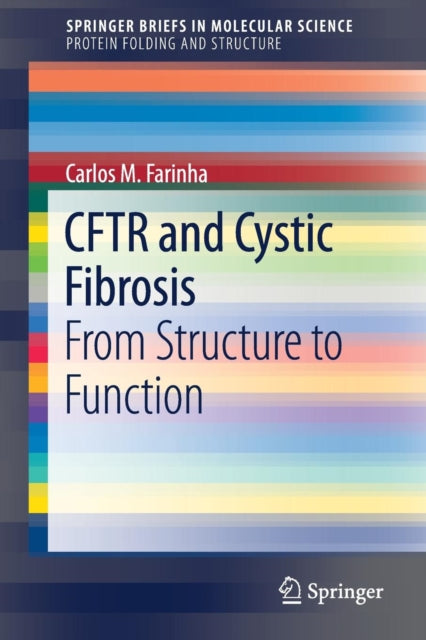 Book cover of: CFTR and Cystic Fibrosis. By: Carlos M. M. Farinha