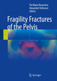 Book cover of: Fragility Fractures of the Pelvis. By: Pol Maria Rommens