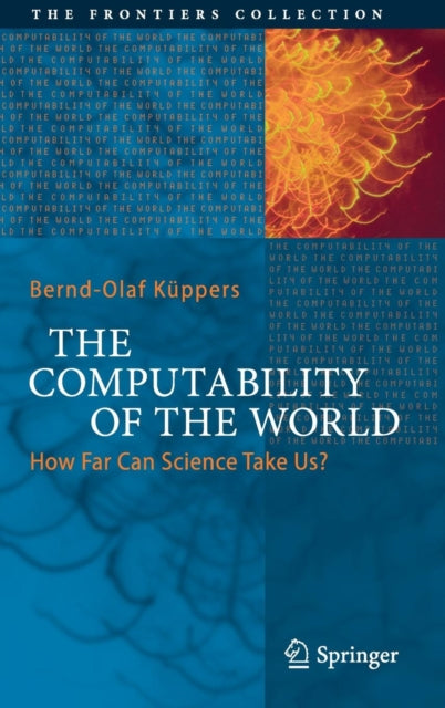 Book cover of: Computability of the World. By: Bernd-Olaf Küppers