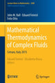 Book cover of: Mathematical Thermodynamics of Complex Fluids. By: John M. M. Ball