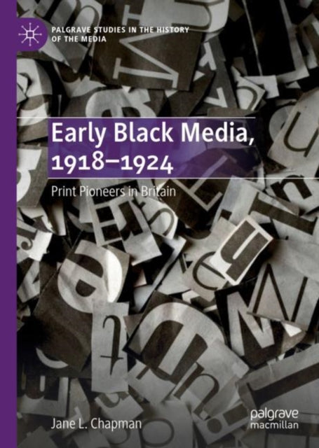 Book cover of: Early Black Media, 1918–1924. By: Jane L. Chapman