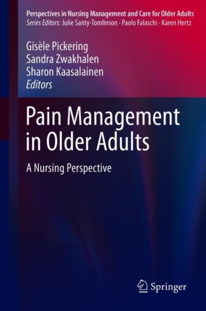 Book cover of: Pain Management in Older Adults. By: Gisèle Pickering