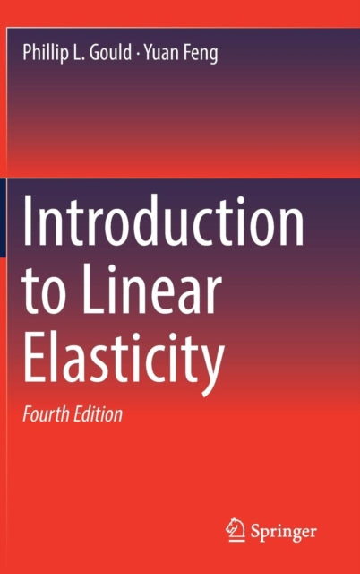 Book cover of: Introduction to Linear Elasticity. By: Phillip L. Gould