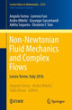 Book cover of: Non-Newtonian Fluid Mechanics and Complex Flows. By: Angiolo Farina