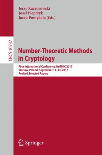 Book cover of: Number-Theoretic Methods in Cryptology. By: Jerzy Kaczorowski