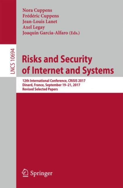 Book cover of: Risks and Security of Internet and Systems. By: Nora Cuppens