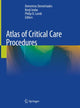 Book cover of: Atlas of Critical Care Procedures. By: Demetrios Demetriades
