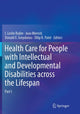 Book cover of: Health Care for People with Intellectual and Developmental Disabilities across the Lifespan. By: I. Leslie Rubin