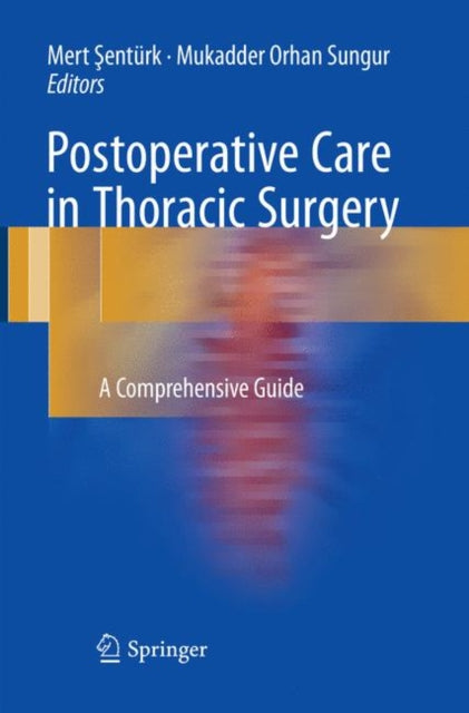 Book cover of: Postoperative Care in Thoracic Surgery. By: Mert Şentürk
