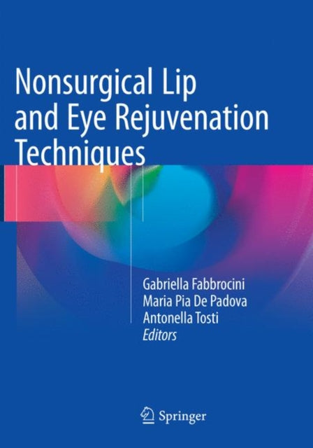 Book cover of: Nonsurgical Lip and Eye Rejuvenation Techniques. By: Gabriella Fabbrocini
