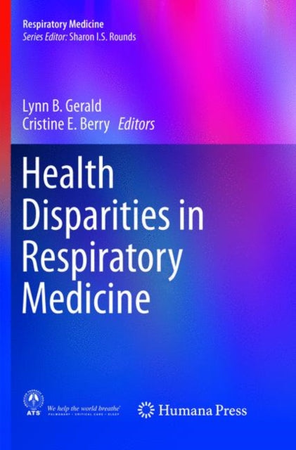 Book cover of: Health Disparities in Respiratory Medicine. By: Lynn B. Gerald