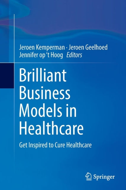 Book cover of: Brilliant Business Models in Healthcare. By: Jeroen Kemperman
