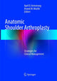 Book cover of: Anatomic Shoulder Arthroplasty. By: April D. Armstrong