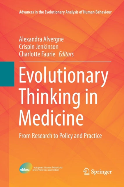 Book cover of: Evolutionary Thinking in Medicine. By: Alexandra Alvergne