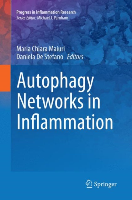 Book cover of: Autophagy Networks in Inflammation. By: Maria Chiara Maiuri