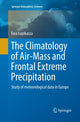 Book cover of: Climatology of Air-Mass and Frontal Extreme Precipitation. By: Ewa Łupikasza