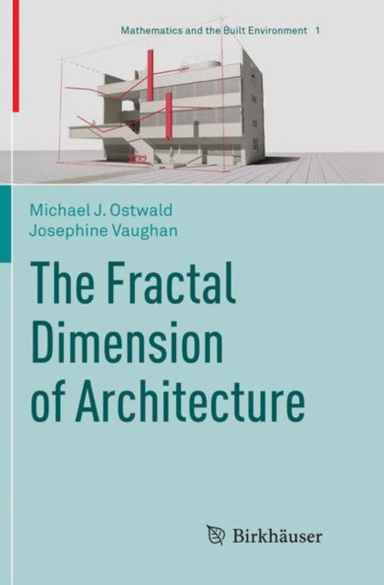 Book cover of: Fractal Dimension of Architecture. By: Michael J. Ostwald