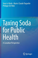 Book cover of: Taxing Soda for Public Health. By: Yann Le Bodo