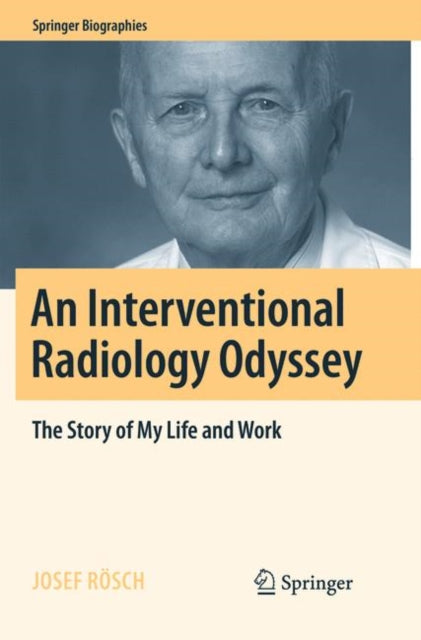 Book cover of: Interventional Radiology Odyssey. By: Josef Rösch