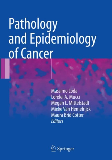 Book cover of: Pathology and Epidemiology of Cancer. By: Massimo Loda