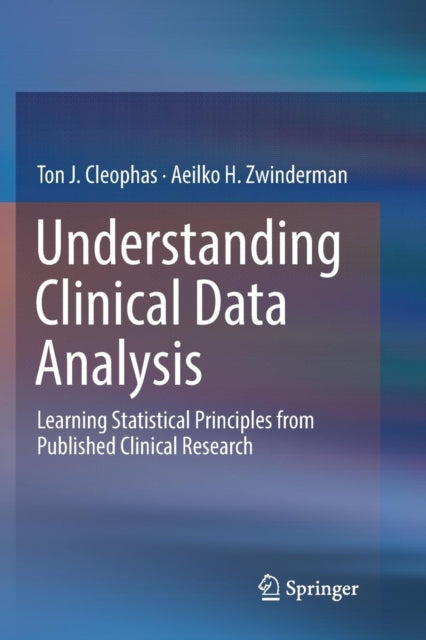 Book cover of: Understanding Clinical Data Analysis. By: Ton J. Cleophas