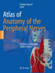 Book cover of: Atlas of Anatomy of the Peripheral Nerves. By: Philippe Rigoard