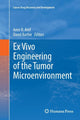 Book cover of: Ex Vivo Engineering of the Tumor Microenvironment. By: Amir R. Aref