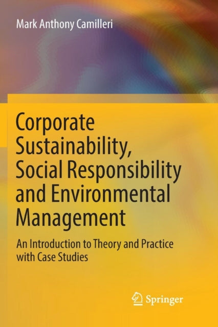 Book cover of: Corporate Sustainability, Social Responsibility and Environmental Management. By: Mark Anthony Camilleri