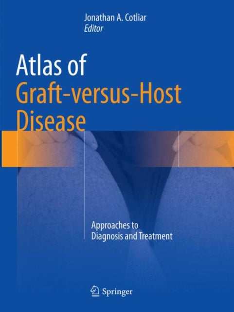 Book cover of: Atlas of Graft-versus-Host Disease. By: Jonathan A. Cotliar