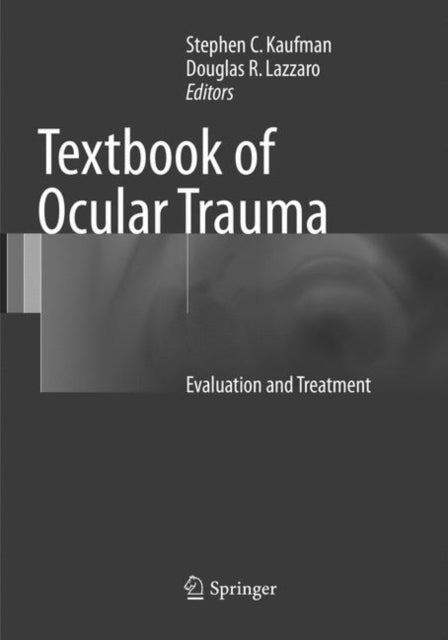 Book cover of: Textbook of Ocular Trauma. By: Stephen C. Kaufman