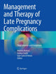 Book cover of: Management and Therapy of Late Pregnancy Complications. By: Antonio Malvasi